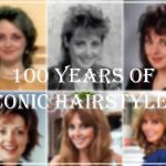ICONIC HAIRSTYLES: 100 YEARS OF HAIRSTYLES history of hairstyling - Thumbnail option 1 150x150 - The History of Hairstyling: All You Need To Know About It history of hairstyling - Thumbnail option 1 150x150 - The History of Hairstyling: All You Need To Know About It
