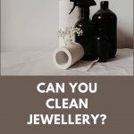 How to Clean Jewellery? jewellery cleaning solutions - Can you clean Jewellery 150x150 - Jewellery cleaning solutions – Put the shine and sparkle back jewellery cleaning solutions - Can you clean Jewellery 150x150 - Jewellery cleaning solutions – Put the shine and sparkle back