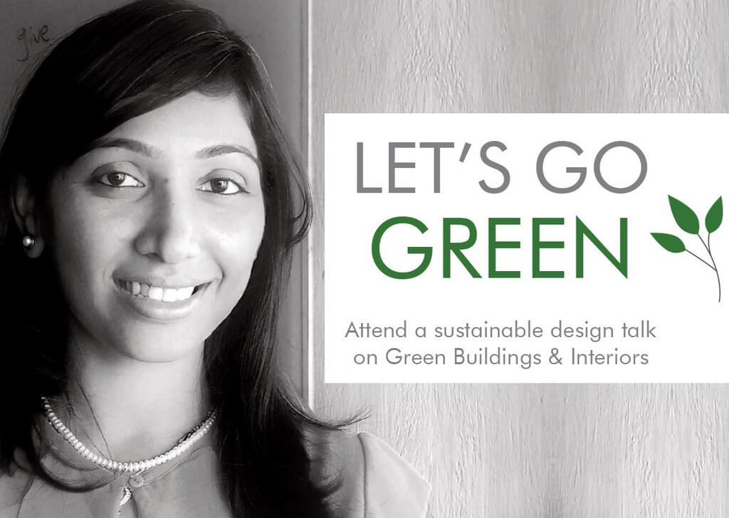 All About Green Buildings and Interiors: CONV. Conversations with Ar. Neha Vyas all about green buildings and interiors - Green1 - All About Green Buildings and Interiors: CONV. Conversations with Ar. Neha Vyas 