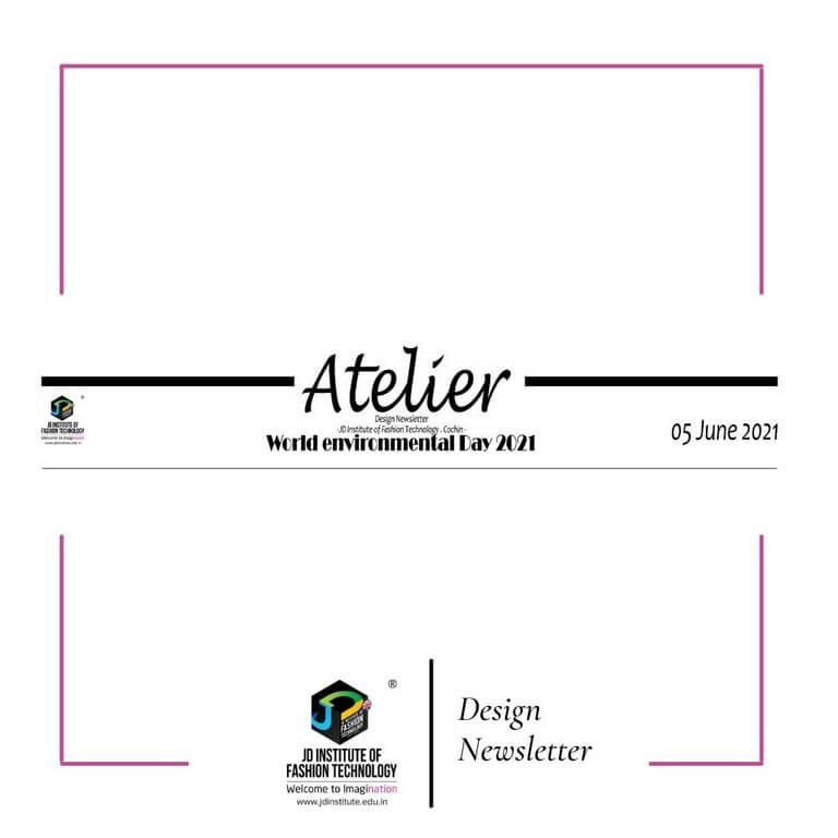 Atelier – A monthly Digital Newsletter by JD Institute, Cochin