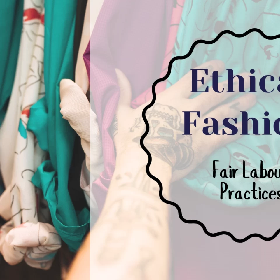 Ethical Fashion Promoting Fair Labour Practices Thumbnail